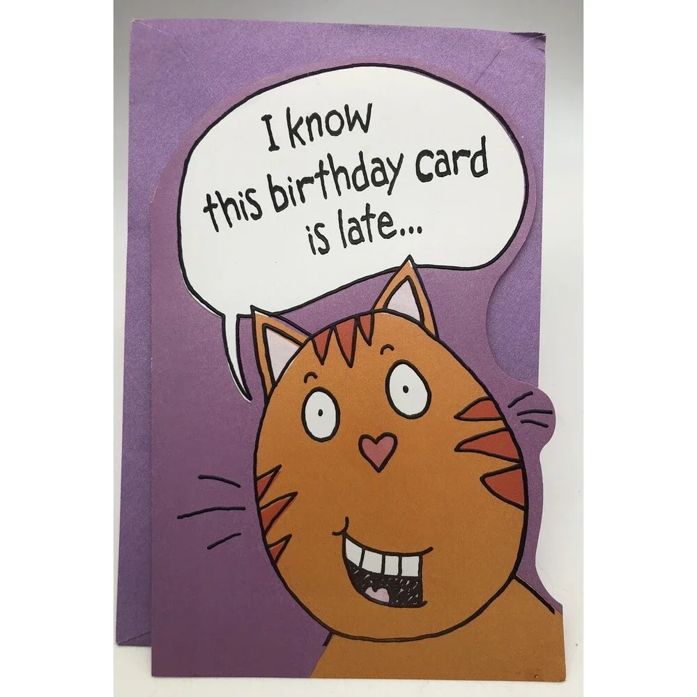Belated Birthday Wishes - 5 X 8 Card With Envelope Cat ￼Greeting Card Humble